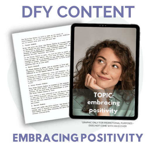 Embracing Positivity PLR – Editable Blog & Email Content to Inspire Mindset Shifts