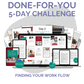 Done-For-You Challenge: Finding Your Work Flow