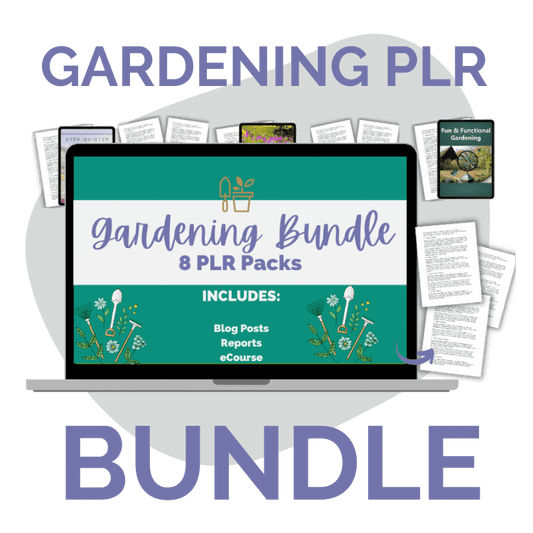 Gardening PLR Bundle – 8 Editable Content Packs for Blogs, Courses + Reports