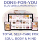 Done-For-You Blog Series & Marketing Kit: Total Self-Care Soul, Body, & Mind