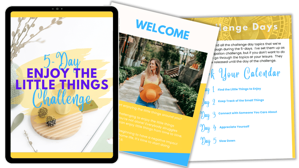 Done-For-You Challenge: Enjoy Little Things In Life